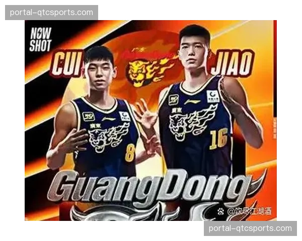 广东宏远完成三方交易，获得焦泊乔与崔永熙补强锋线